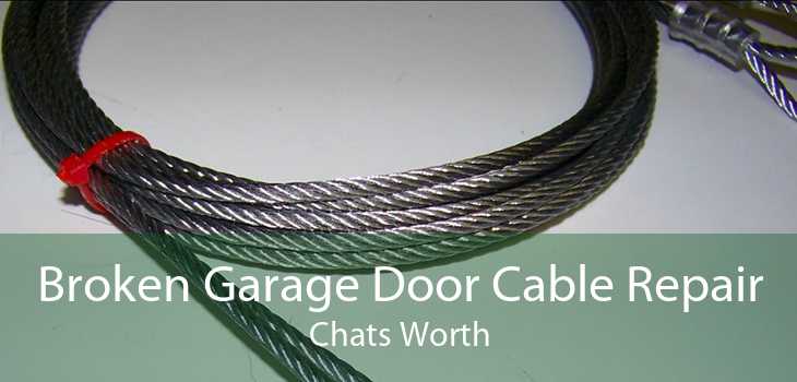 Broken Garage Door Cable Repair Chats Worth