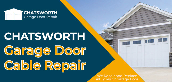 garage door cable repair in Chatsworth